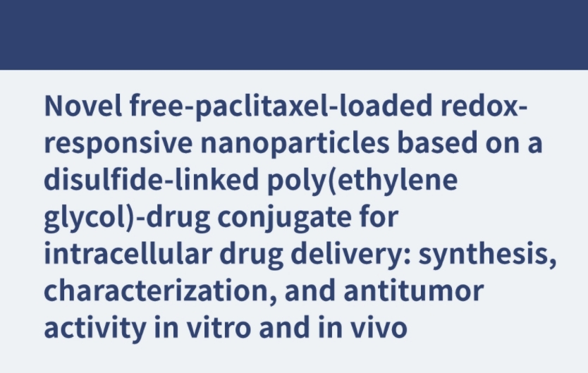 Neuartige, mit freiem Paclitaxel beladene, redoxempfindliche Nanopartikel auf Basis eines Disulfid-verknüpften Poly(ethylenglykol)-Wirkstoffkonjugats für die intrazelluläre Arzneimittelabgabe: Synthese, Charakterisierung und Antitumor