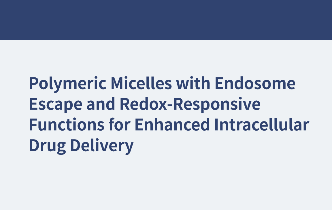 Polymere Mizellen mit Endosomen-Escape- und Redox-responsiven Funktionen für eine verbesserte intrazelluläre Arzneimittelabgabe
