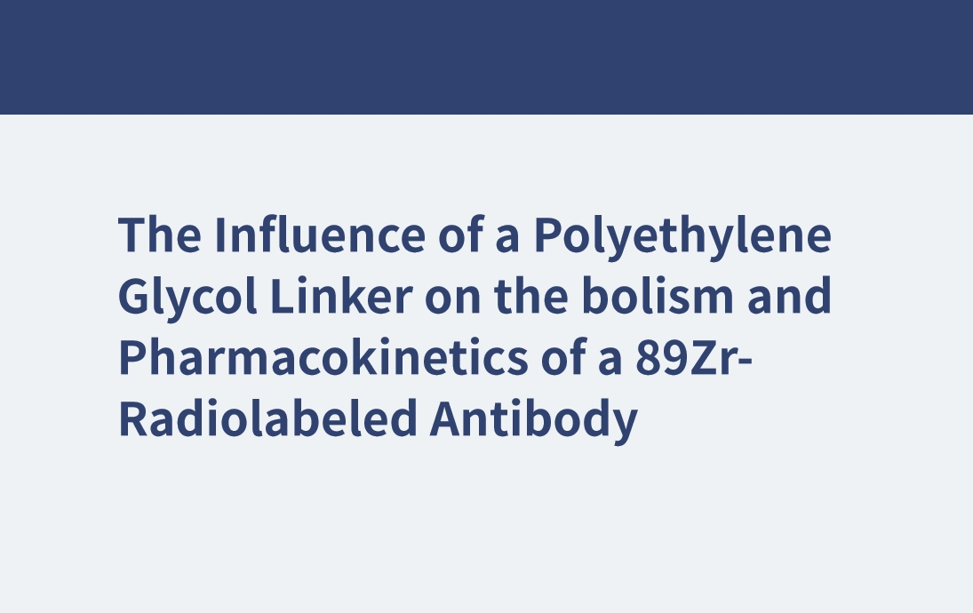 Der Einfluss eines Polyethylenglykol-Linkers auf den Metabolismus und die Pharmakokinetik eines 89Zr-radiomarkierten Antikörpers