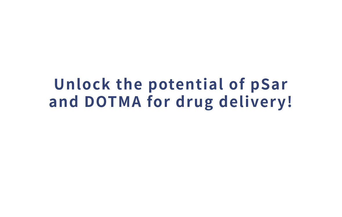 Erschließen Sie das Potenzial von pSar und DOTMA für die Arzneimittelabgabe!