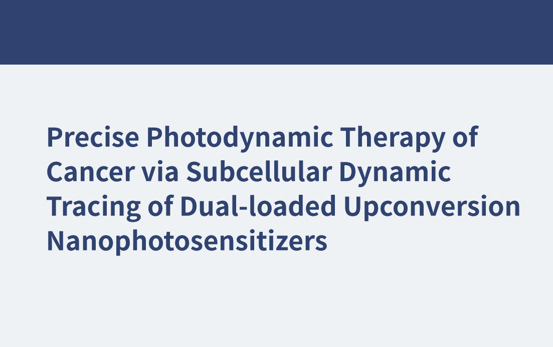 Präzise photodynamische Therapie von Krebs durch subzelluläre dynamische Verfolgung doppelt beladener Upconversion-Nanophotosensibilisatoren
    