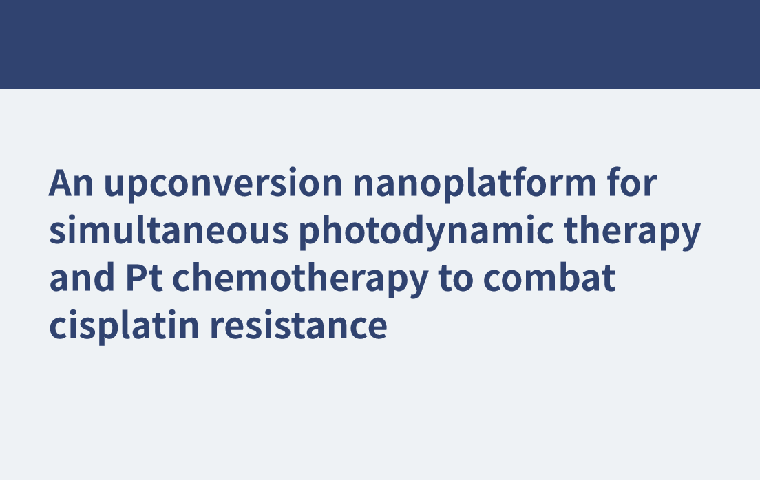 Eine Upconversion-Nanoplattform für die gleichzeitige photodynamische Therapie und Pt-Chemotherapie zur Bekämpfung der Cisplatin-Resistenz
    