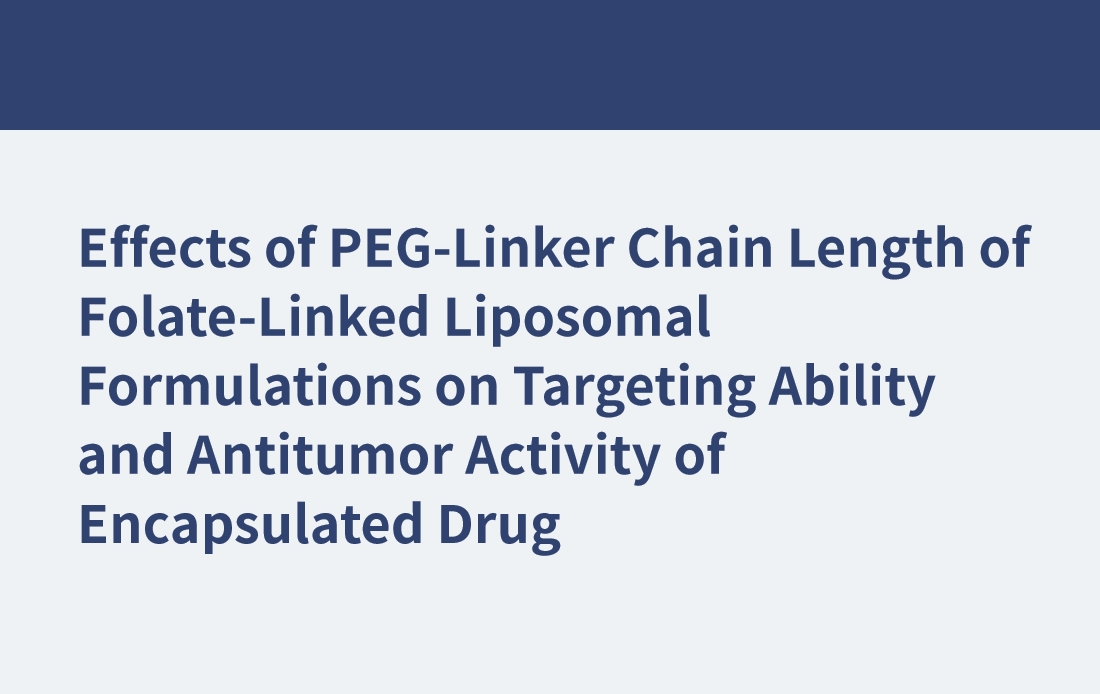 Auswirkungen der PEG-Linker-Kettenlänge von Folat-verknüpften liposomalen Formulierungen auf die Targeting-Fähigkeit und die Antitumoraktivität des eingekapselten Arzneimittels