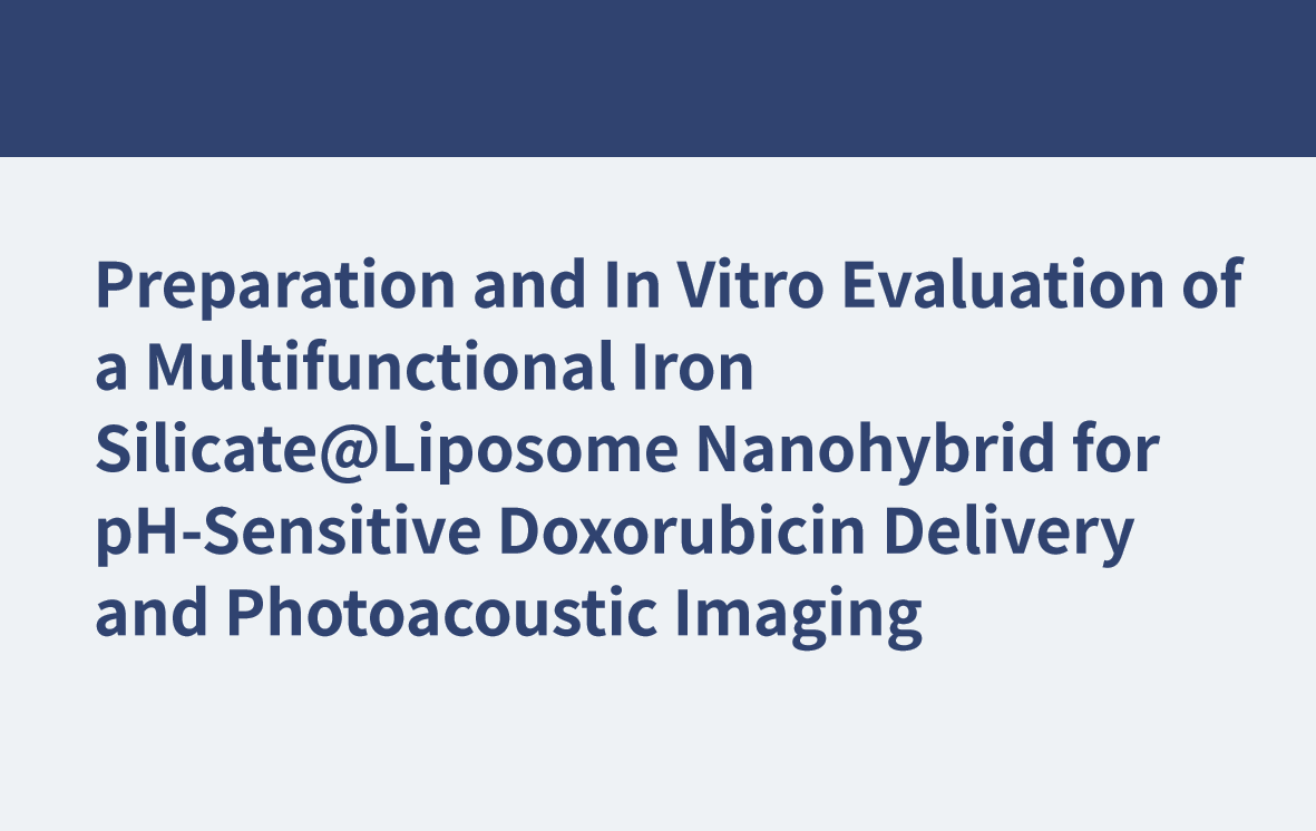 Herstellung und In-vitro-Bewertung eines multifunktionalen Eisensilikat@Liposom-Nanohybrids für die pH-empfindliche Doxorubicin-Abgabe und photoakustische Bildgebung