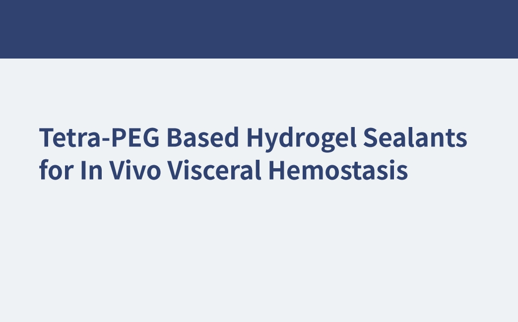Hydrogel-Versiegelungsmittel auf Tetra-PEG-Basis für die viszerale In-vivo-Hämostase