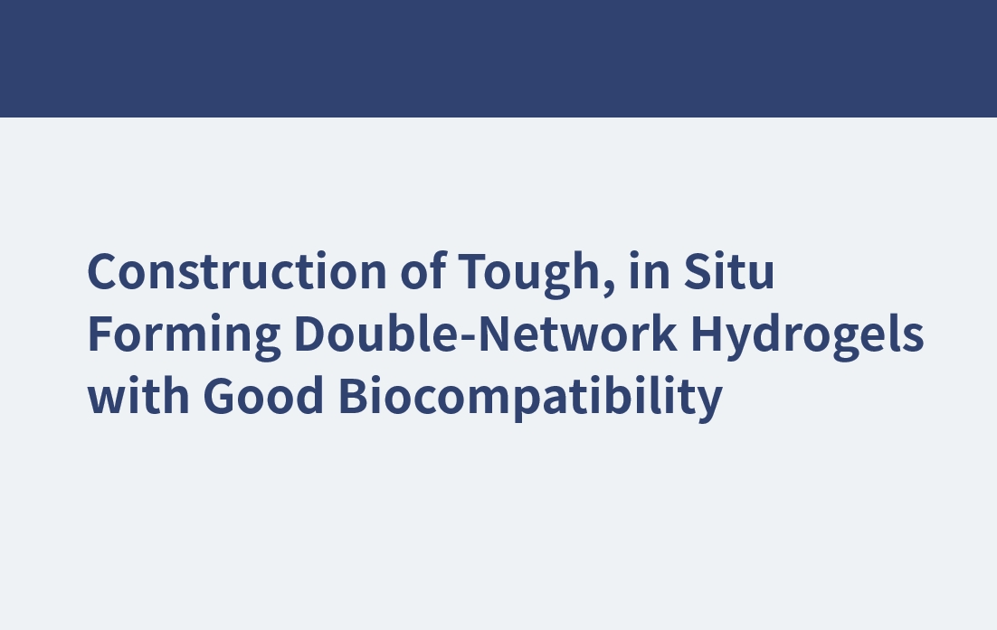 Herstellung robuster, sich in situ bildender Doppelnetzwerk-Hydrogele mit guter Biokompatibilität