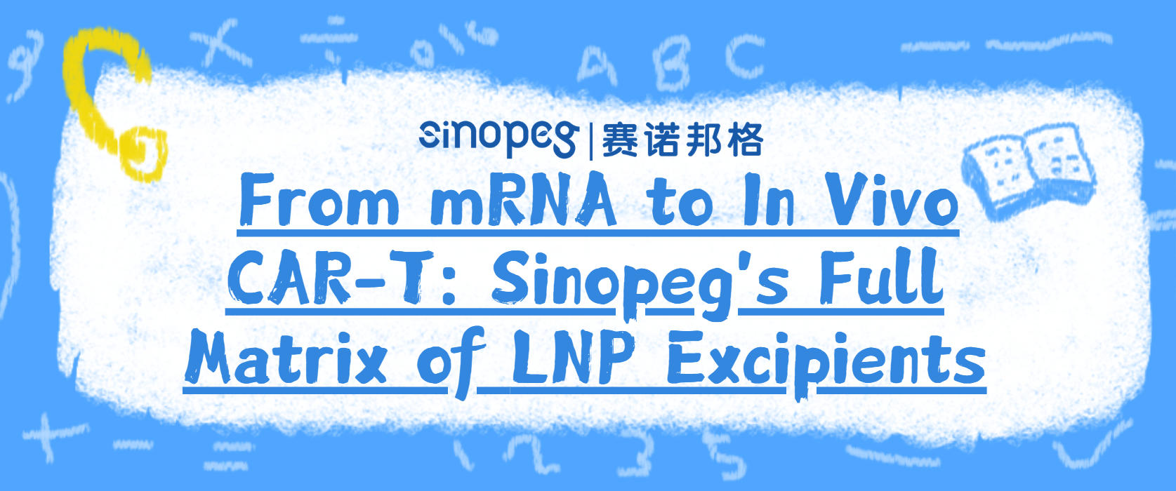 Von mRNA zu In Vivo CAR-T: Sinopeg's vollständige Matrix an LNP-Hilfsstoffen